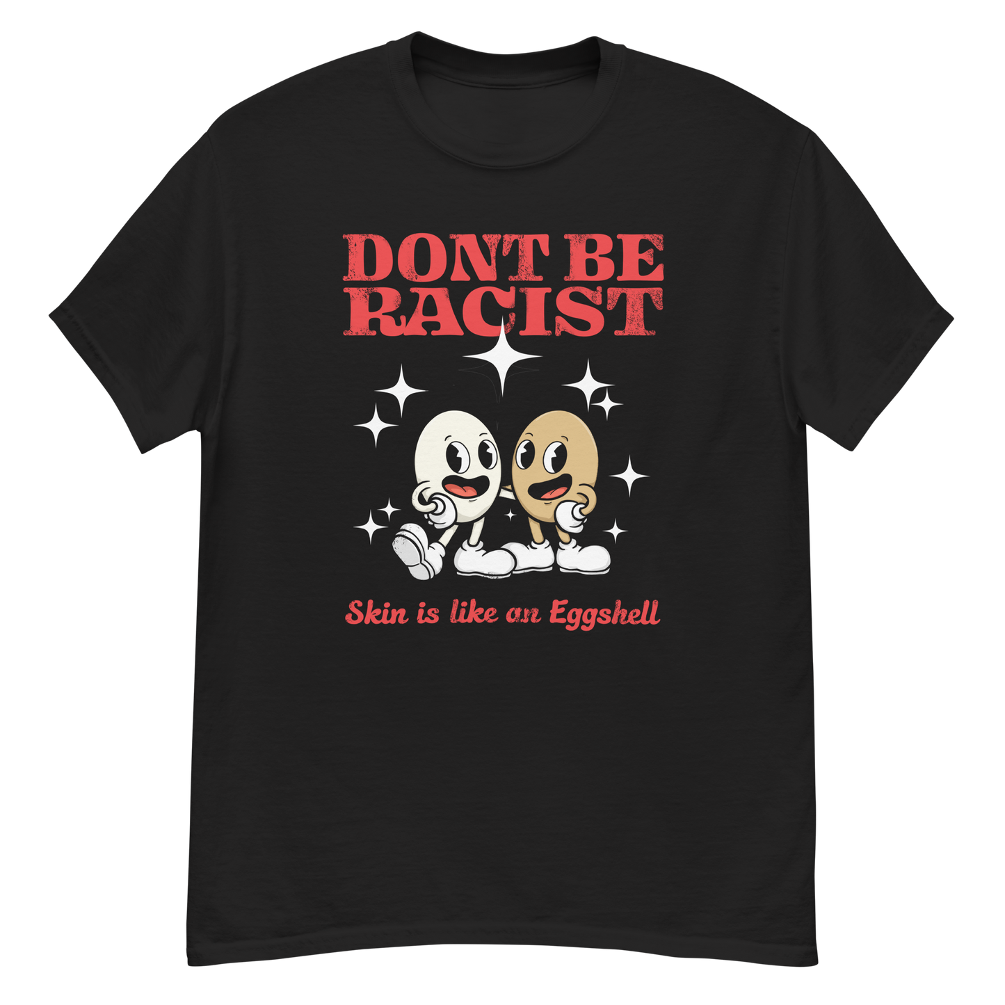 DON'T BE RACIST